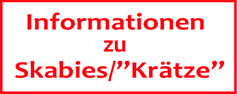 Informationen zu Skabies / "Krtze"
